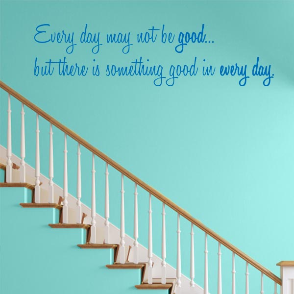 Good in Every Day Quote Wall Decal