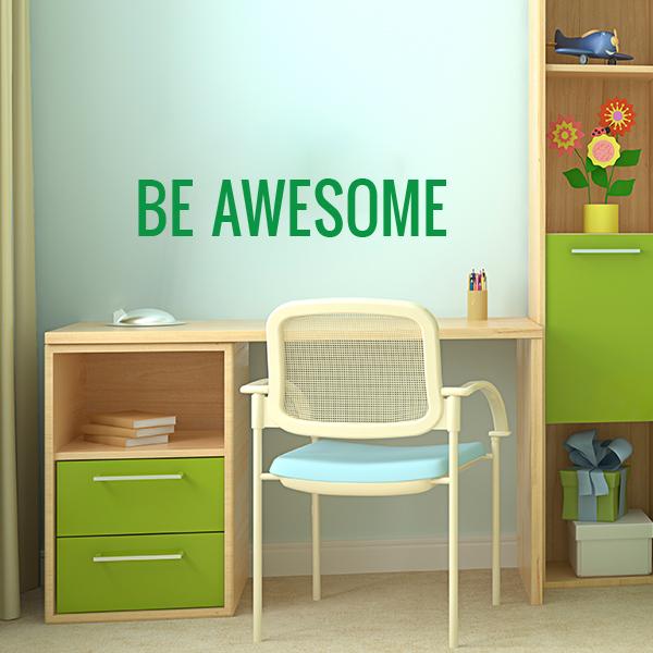Be Awesome Quote Wall Decal