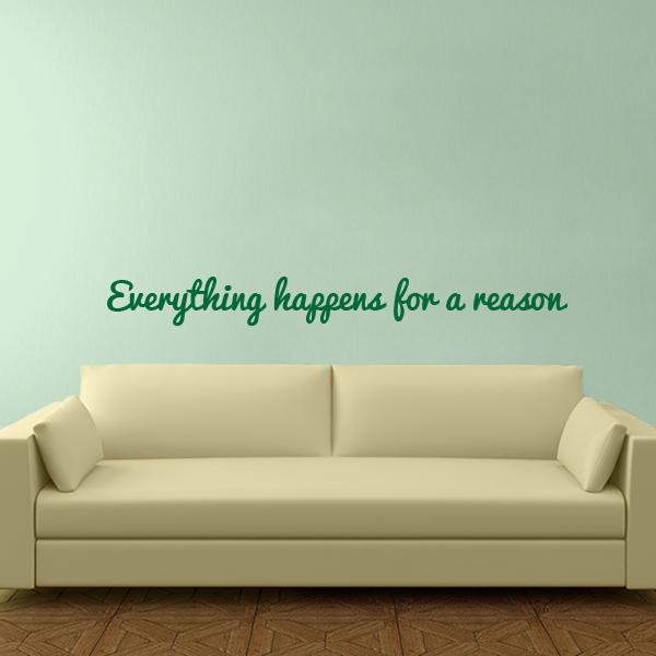 Everything Happens For A Reason Wall Decal