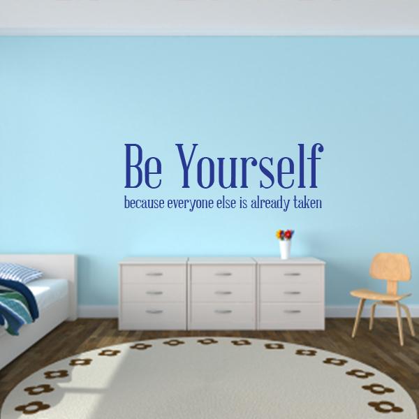 Be Yourself Quote Wall Decal