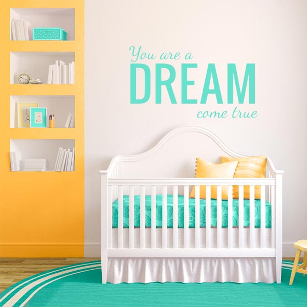 Dream Come True Nursery Wall Decal