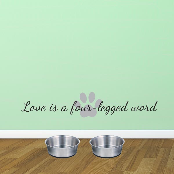 Love is a four-legged word pet wall decal