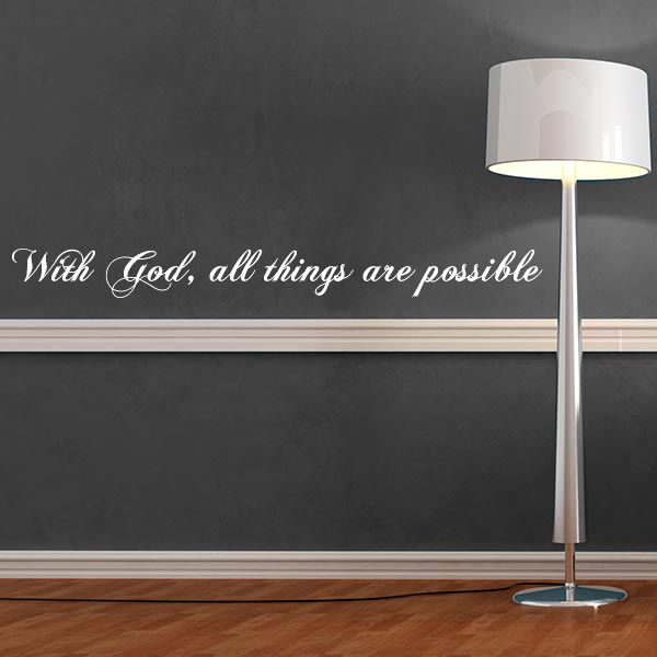 With God, all things are possible Wall Decal Quote