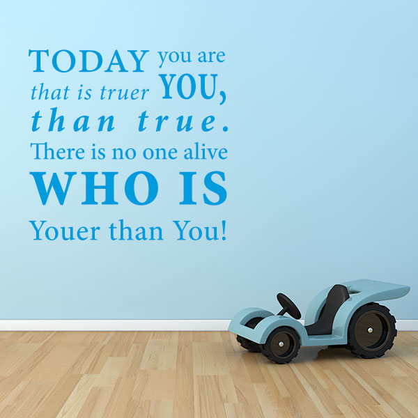 Today You are You Quote Wall Decal