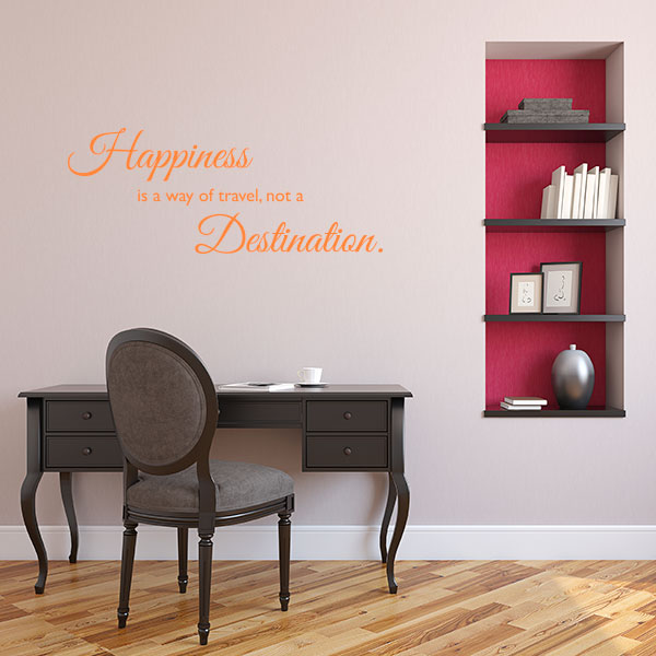 Happiness not a Destination Wall Decal