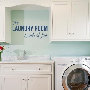 The Laundry Room...Loads Of Fun Wall Decal